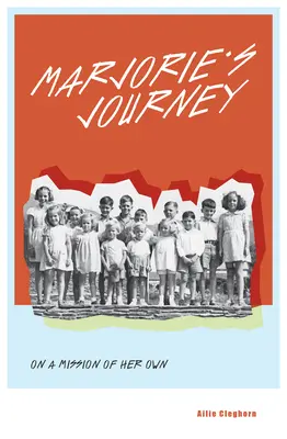 Le voyage de Marjorie : Une mission qui lui est propre - Marjorie's Journey: On a Mission of Her Own