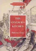 La cuisine du Centaure - The Centaur's Kitchen