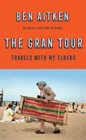 Grand Tour - Voyages avec mes aînés - Gran Tour - Travels with my Elders