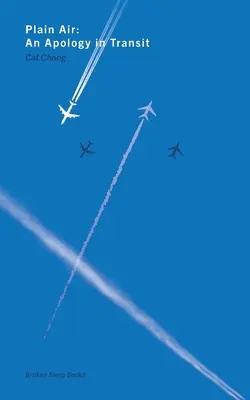 L'air pur : Une apologie en transit - Plain Air: An Apology in Transit