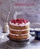 Scandikitchen : Fika et Hygge : Gâteaux et pâtisseries réconfortants de Scandinavie avec amour - Scandikitchen: Fika and Hygge: Comforting Cakes and Bakes from Scandinavia with Love