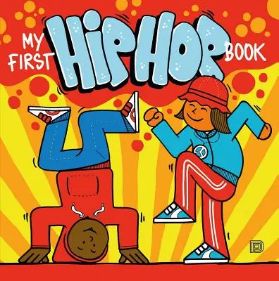 Mon premier livre sur le hip-hop - My First Hip Hop Book