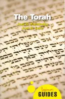 La Torah : Guide du débutant - The Torah: A Beginner's Guide