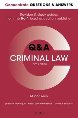 Concentrez-vous sur les questions et réponses en droit pénal : Guide de révision et d'étude des questions et réponses en droit - Concentrate Questions and Answers Criminal Law: Law Q&A Revision and Study Guide