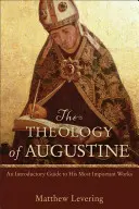 La théologie d'Augustin - Theology of Augustine