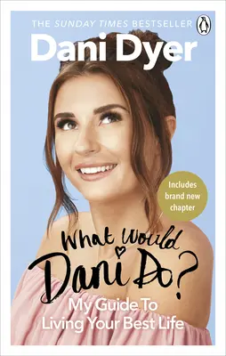 Que ferait Dani ? Mon guide pour vivre votre meilleure vie - What Would Dani Do?: My Guide to Living Your Best Life