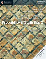 Cambridge International as & a Level Mathematics : Probabilités et statistiques 2 Coursebook - Cambridge International as & a Level Mathematics: Probability & Statistics 2 Coursebook