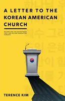 Lettre à l'Église coréenne américaine : Réconcilier le fossé entre les Coréens de la première et de la deuxième génération - A Letter to the Korean American Church: Reconciling the Gap Between First and Second Generation Koreans