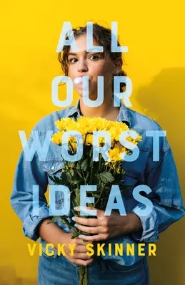 Toutes nos pires idées - All Our Worst Ideas