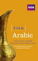 Talk Arabic(Book/CD Pack) - Le cours d'arabe idéal pour les débutants absolus - Talk Arabic(Book/CD Pack) - The ideal Arabic course for absolute beginners