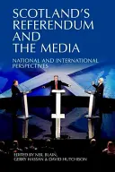 Le référendum écossais et les médias : Perspectives nationales et internationales - Scotland's Referendum and the Media: National and International Perspectives