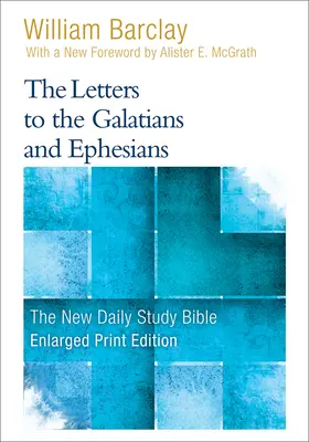 Lettres aux Galates et aux Éphésiens (version agrandie) - The Letters to the Galatians and Ephesians (Enlarged Print)