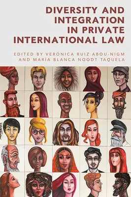 Diversité et intégration en droit international privé - Diversity and Integration in Private International Law