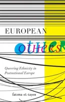 Les autres Européens - L'ethnicité queer dans l'Europe postnationale - European Others - Queering Ethnicity in Postnational Europe