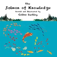 Le saumon de la connaissance - The Salmon of Knowledge