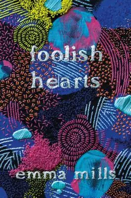 Les cœurs fous - Foolish Hearts