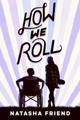 Comment nous roulons - How We Roll