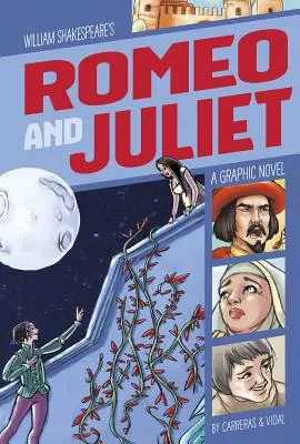 Roméo et Juliette : Un roman graphique - Romeo and Juliet: A Graphic Novel