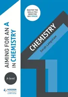 Viser un A en chimie au niveau A - Aiming for an A in A-level Chemistry