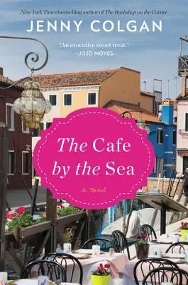 Le café de la mer - The Cafe by the Sea