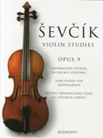 Sevcik Violin Studies - Opus 9 : Preparatory Studies in Double-Stopping (Études préparatoires pour le violon) - Sevcik Violin Studies - Opus 9: Preparatory Studies in Double-Stopping