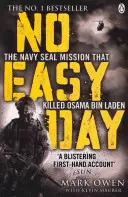No Easy Day - Le seul récit de première main de la mission des Navy Seals qui a tué Oussama ben Laden - No Easy Day - The Only First-hand Account of the Navy Seal Mission that Killed Osama bin Laden
