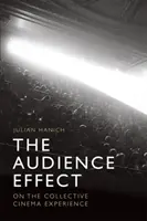 L'effet d'audience : L'expérience collective du cinéma - The Audience Effect: On the Collective Cinema Experience