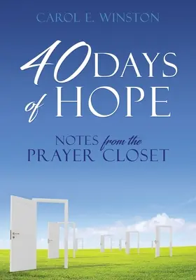 40 jours d'espoir : Notes du placard à prières - 40 Days of Hope: Notes from the Prayer Closet