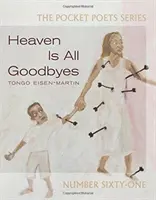 Le ciel est fait d'adieux : Pocket Poets No. 61 - Heaven Is All Goodbyes: Pocket Poets No. 61