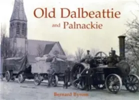 Old Dalbeattie et Palnackie - Old Dalbeattie and Palnackie