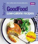 La bonne bouffe : Recettes hypocaloriques - Good Food: Low-Calorie Recipes