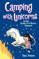 Camping avec les licornes, 11 : Une autre aventure de Phoebe et de sa licorne - Camping with Unicorns, 11: Another Phoebe and Her Unicorn Adventure