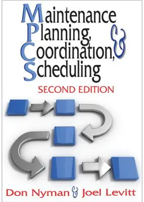 Planification, coordination et ordonnancement de la maintenance - Maintenance Planning, Coordination, & Scheduling