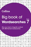 Big Book of Wordsearches 7 - 300 mots cachés thématiques - Big Book of Wordsearches 7 - 300 Themed Wordsearches