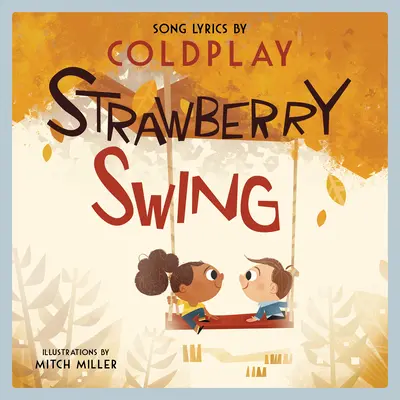 La balançoire aux fraises : Un livre d'images pour enfants - Strawberry Swing: A Children's Picture Book