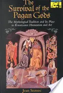 La survie des dieux païens : la tradition mythologique et sa place dans l'humanisme et l'art de la Renaissance - The Survival of the Pagan Gods: The Mythological Tradition and Its Place in Renaissance Humanism and Art