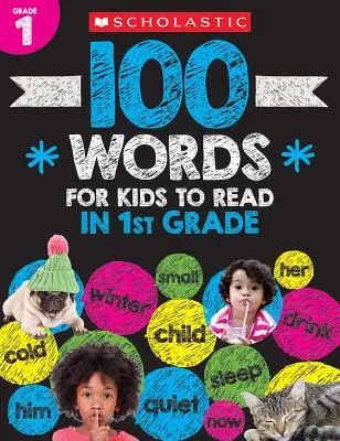 100 mots pour les enfants à lire en première année Cahier d'exercices - 100 Words for Kids to Read in First Grade Workbook