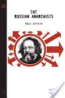 Les anarchistes russes - The Russian Anarchists