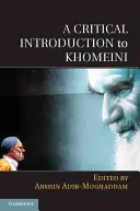 Introduction critique à Khomeini - A Critical Introduction to Khomeini