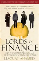 Les seigneurs de la finance - 1929, la Grande Dépression et les banquiers qui ont brisé le monde - Lords of Finance - 1929, The Great Depression, and the Bankers who Broke the World