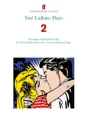 Neil LaBute : Plays 2 - The Shape of Things ; Fat Pig ; In a Dark Dark House ; In a Forest, Dark and Deep - Neil LaBute: Plays 2 - The Shape of Things; Fat Pig; In a Dark Dark House; In a Forest, Dark and Deep