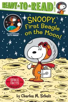 Snoopy, premier Beagle sur la Lune ! Prêt-à-lire niveau 2 - Snoopy, First Beagle on the Moon!: Ready-To-Read Level 2