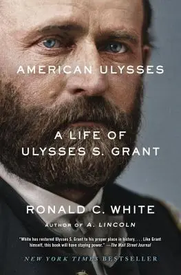 Ulysse américain : Une vie d'Ulysses S. Grant - American Ulysses: A Life of Ulysses S. Grant