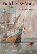 Le New York hollandais : Les racines de la culture de la vallée de l'Hudson - Dutch New York: The Roots of Hudson Valley Culture