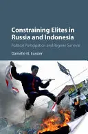 Contraindre les élites en Russie et en Indonésie - Constraining Elites in Russia and Indonesia