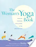 Le livre de yoga de la femme : Asana et Pranayama pour toutes les phases du cycle menstruel - The Woman's Yoga Book: Asana and Pranayama for All Phases of the Menstrual Cycle