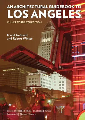 Guide architectural de Los Angeles, : 6e édition entièrement révisée - Architectural Guidebook to Los Angeles,: Fully Revised 6th Edition