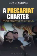 Une charte du précariat : des habitants aux citoyens - A Precariat Charter: From Denizens to Citizens