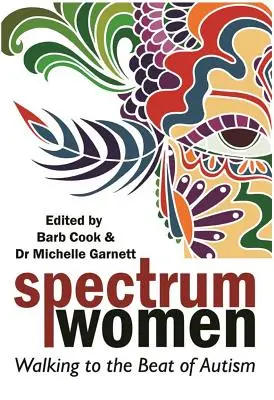 Spectrum Women : Marcher au rythme de l'autisme - Spectrum Women: Walking to the Beat of Autism