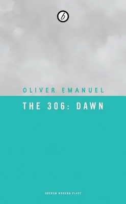 Les 306 : L'aube - The 306: Dawn